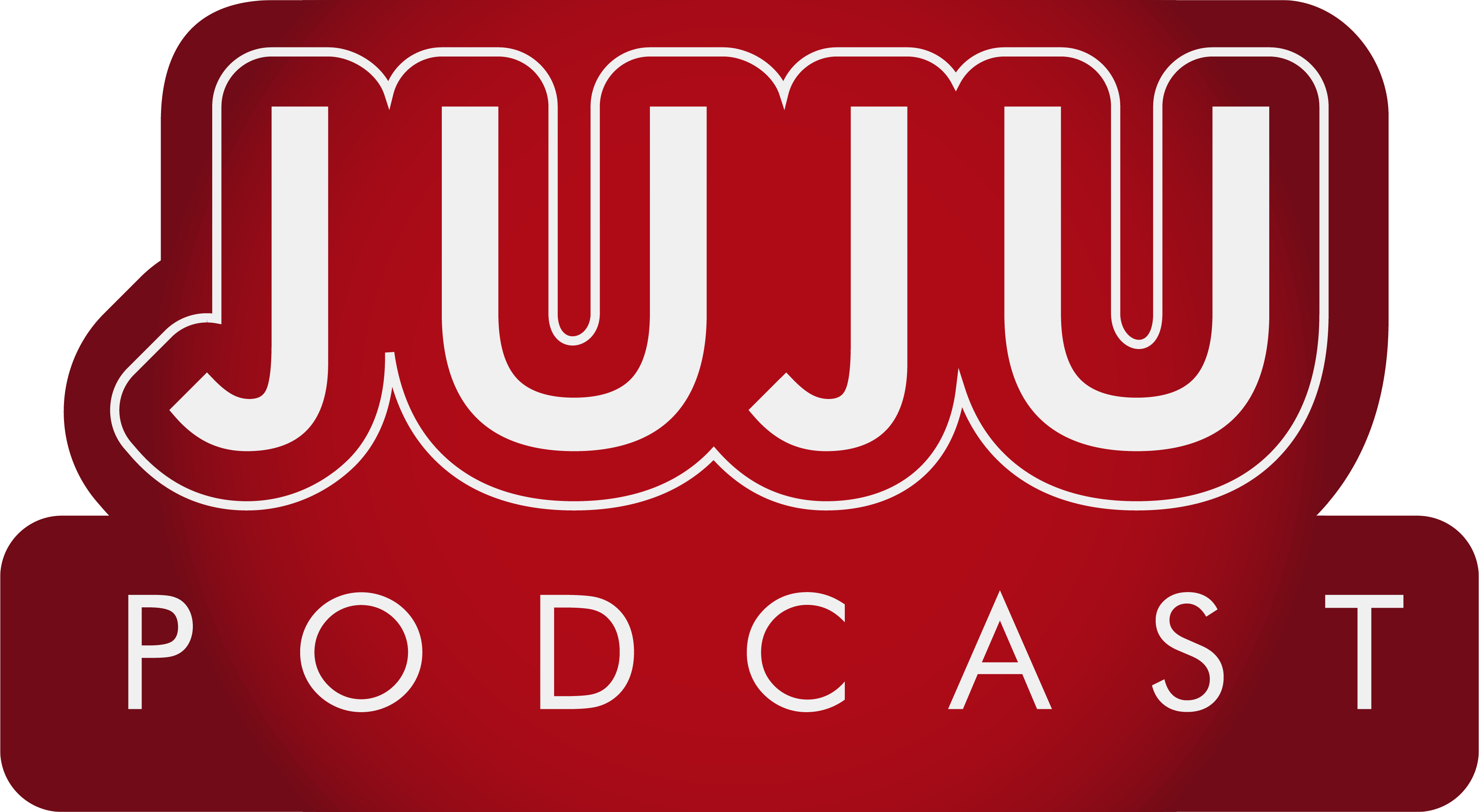JUJU Podcast